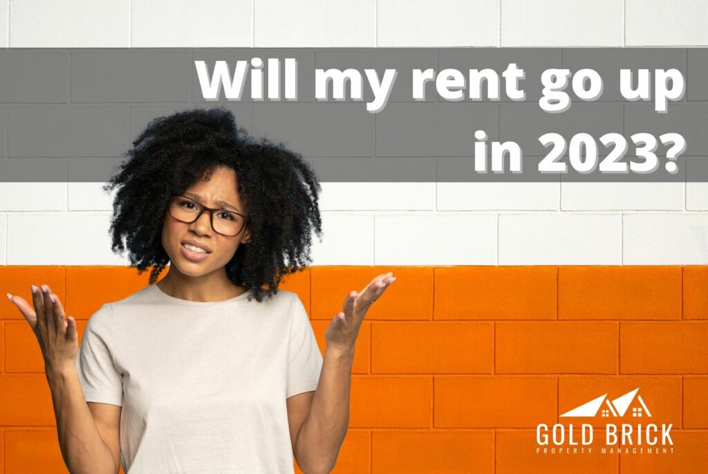 A picture of a renter asking "Will my rent go up in 2023"