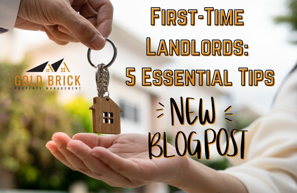 First-Time Landlords: 5 Essential Tips